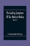 The Guiding Symptoms Of Our Materia Medica (Volume I)