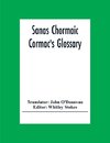 Sanas Chormaic. Cormac'S Glossary