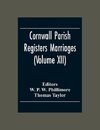 Cornwall Parish Registers Marriages (Volume Xii)