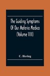 The Guiding Symptoms Of Our Materia Medica (Volume Viii)