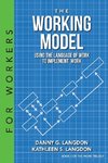 The Working Model
