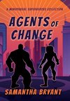 Agents of Change