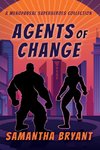 Agents of Change