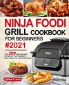 Ninja Foodi Grill Cookbook for Beginners #2021