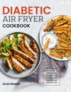 Diabetic Air Fryer Cookbook