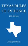 Texas Rules of Evidence; 2021 Edition