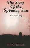 The Song of the Spinning Sun