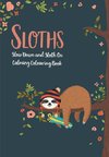 Sloths - Slow Down & Sloth On