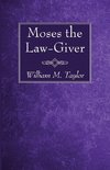 Moses the Law-Giver