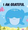 I am Grateful