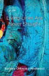 Living Lines Are Never Straight