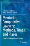 Mentoring Comparative Lawyers: Methods, Times, and Places