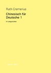 Chinesisch für Deutsche 1 (in Langzeichen)