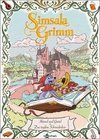 Simsalagrimm: Hänsel und Gretel & Das tapfere Schneiderlein