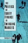 Lavelle, K: The Politics of Equity Finance in Emerging Marke