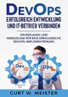 DevOps - Erfolgreich Entwicklung und IT-Betrieb verbinden