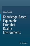 Knowledge-Based Explorable Extended Reality Environments