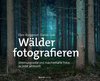 Wälder fotografieren