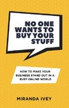 No One Wants To Buy Your Stuff