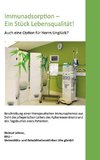 Immunadsorption-Ein Stück Lebensqualität!