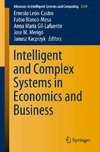 Intelligent and Complex Systems in Economics and Business