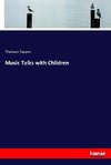 Music Talks with Children