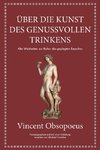 Obsopoeus: Über die Kunst des genussvollen Trinkens