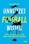 Unnützes Fußballwissen