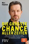 Die größte Chance aller Zeiten