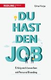 Du hast den Job!