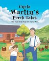 Uncle Martin's Porch Tales