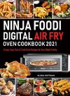 Ninja Foodi Digital Air Fry Oven Cookbook