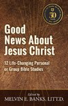 Good News About Jesus Christ