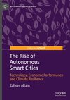 The Rise of Autonomous Smart Cities