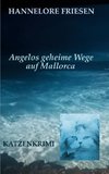 Angelos geheime Wege auf Mallorca