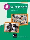 #Wirtschaft Nordrhein-Westfalen 7/8 Schülerbuch