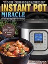 The Beginners' Instant Pot Miracle Cookbook