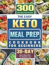 The Easy Keto Meal Prep Cookbook for Beginners