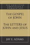 The Gospel of John and The Letters of John and Jesus