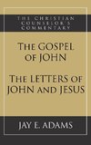 The Gospel of John and The Letters of John and Jesus
