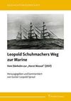 Leopold Schuhmachers Weg zur Marine - Vom Dänholm zur 