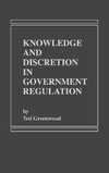 Knowledge and Discretion in Government Regulation