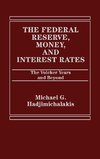 The Federal Reserve, Money, and Interest Rates