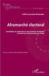 Afromarché électoral. Heuristique des ambivalences des pratiques électorales en République Démocratique du Congo