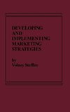 Developing and Implementing Marketing Strategies