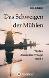 Das Schweigen der Mühlen