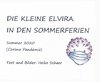 DIE KLEINE ELVIRA IN DEN SOMMERFERIEN