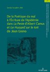 De la Poétique du mal à l'Écriture de l'épidémie dans La Peste d'Albert Camus et Le Hussard sur le toit de Jean Giono