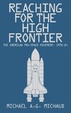 Reaching for the High Frontier