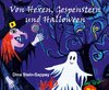 Von Hexen, Gespenstern und Halloween